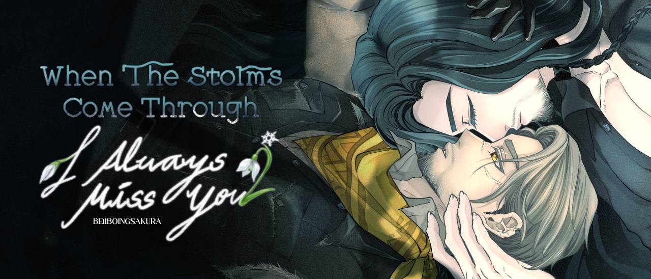 When the Storms Come Through, I Always Miss You